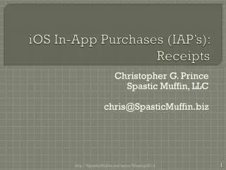 iOS In-App Purchases (IAP’s): Receipts
