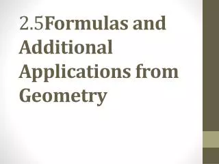 2.5 Formulas and Additional Applications from Geometry
