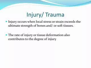 Injury/ Trauma