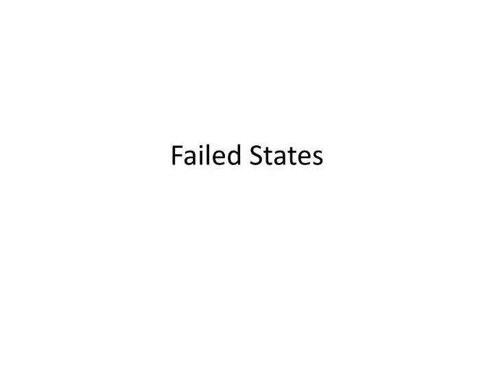 failed states