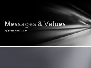 Messages &amp; Values