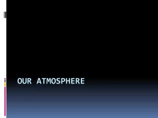 Our Atmosphere
