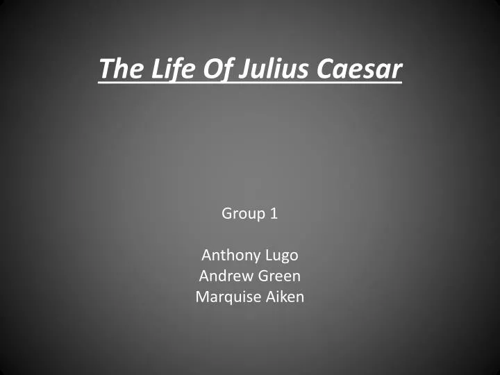 t he life of julius caesar