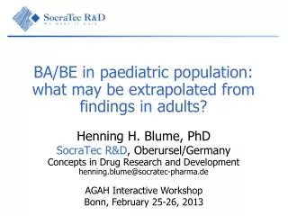 BA/BE in paediatric population: what may be extrapolated from findings in adults?
