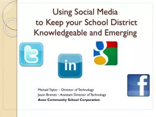 Using Social Media to Keep your School District Knowledgeable and Emerging