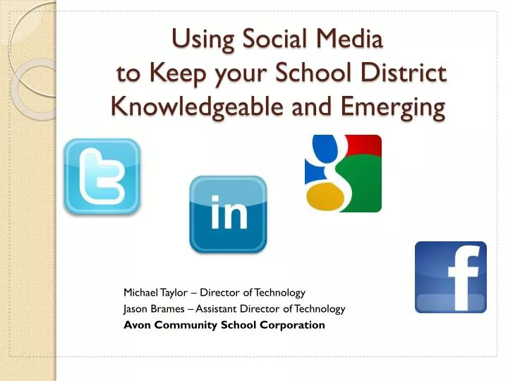 using social media to keep your school district knowledgeable and emerging