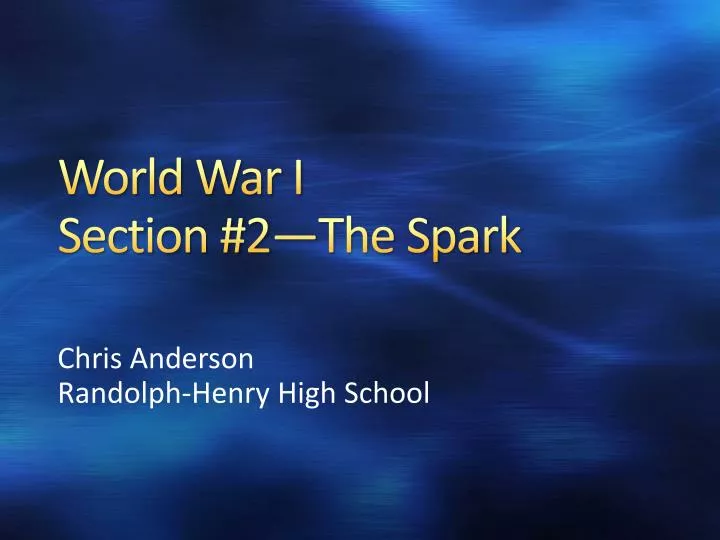 world war i section 2 the spark