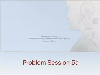 Problem Session 5a