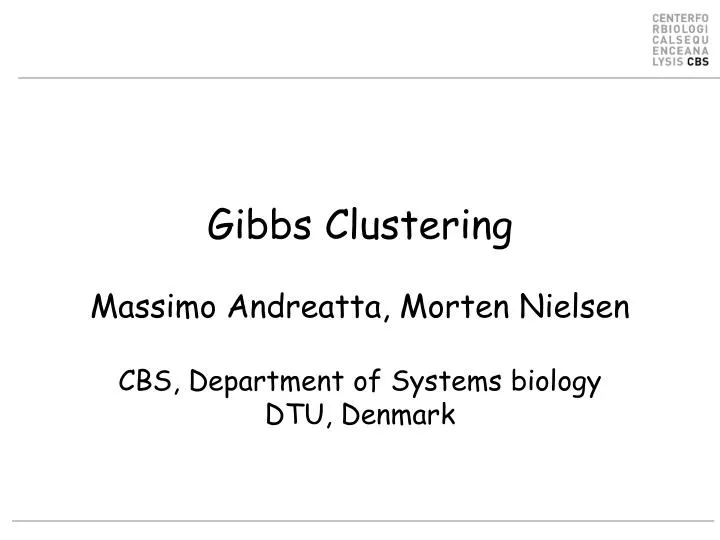 gibbs clustering massimo andreatta morten nielsen cbs department of systems biology dtu denmark