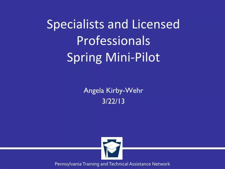 specialists and licensed professionals spring mini pilot