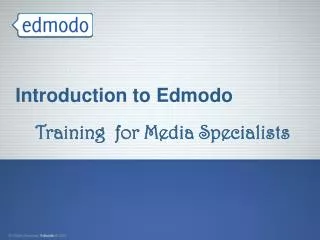 Introduction to Edmodo Training for Media Specialists