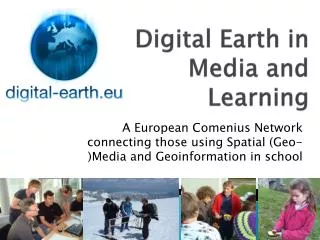 Digital Earth in Media and Learning