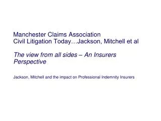 Jackson, Mitchell and the impact on Professional Indemnity Insurers