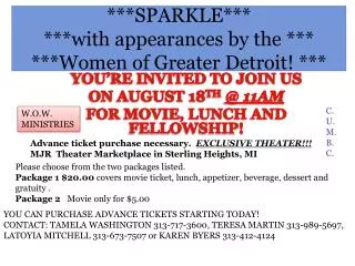 ***SPARKLE*** ***with appearances by the *** ***Women of Greater Detroit! ***