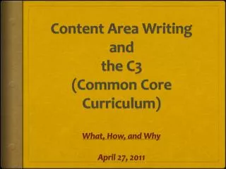Content Area Writing and the C3 (Common Core Curriculum)