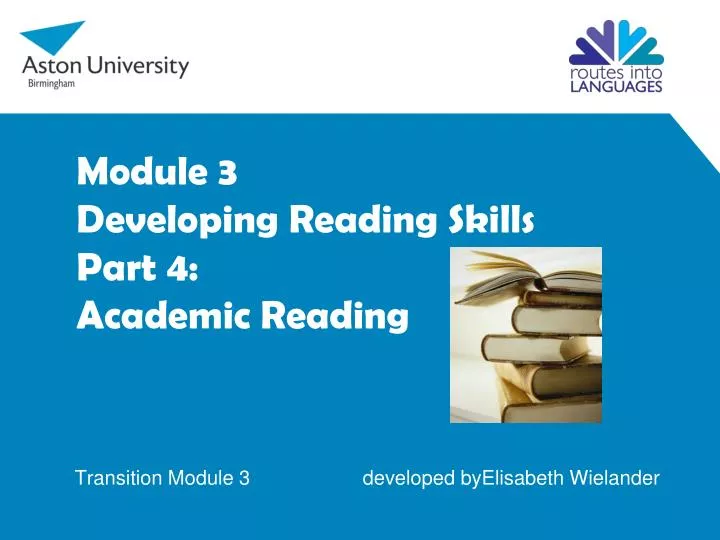 module 3 developing reading skills part 4 academic reading