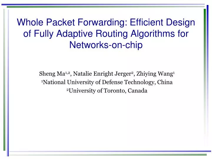 whole packet forwarding efficient design of fully adaptive routing algorithms for networks on chip