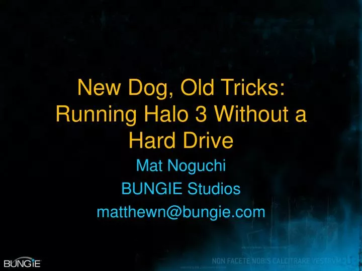 new dog old tricks running halo 3 without a hard drive