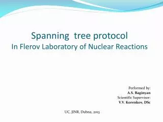 Spanning tree protocol In Flerov Laboratory of Nuclear Reaction s