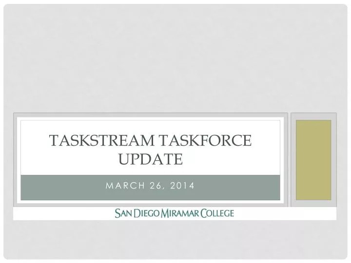 taskstream taskforce update