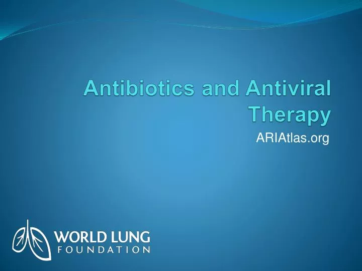antibiotics and antiviral therapy