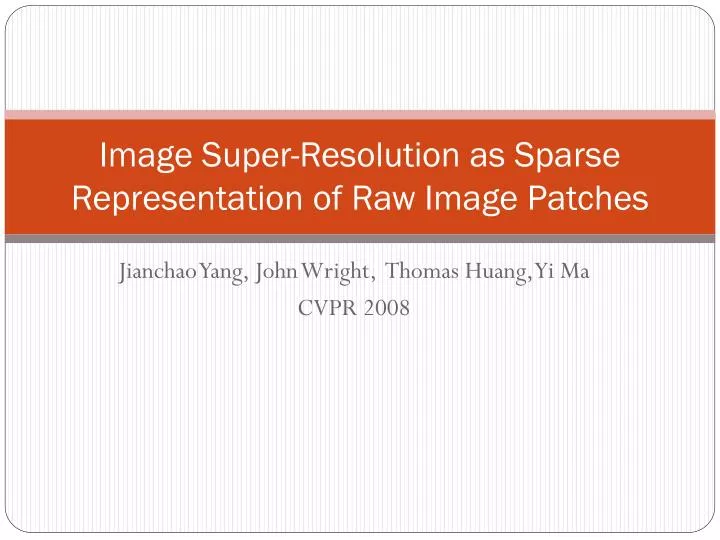 image super resolution as sparse representation of raw image patches