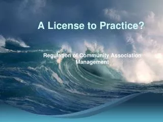 A License to Practice?