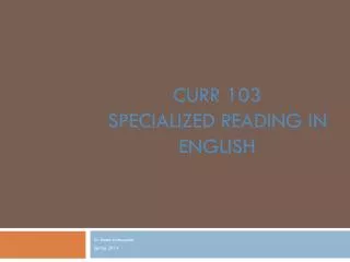 CURR 103 Specialized Reading in English