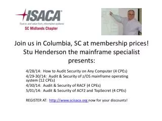 Join us in Columbia, SC at membership prices! Stu Henderson the mainframe specialist presents: