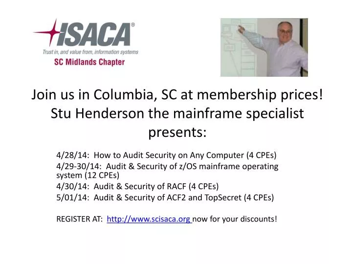 join us in columbia sc at membership prices stu henderson the mainframe specialist presents