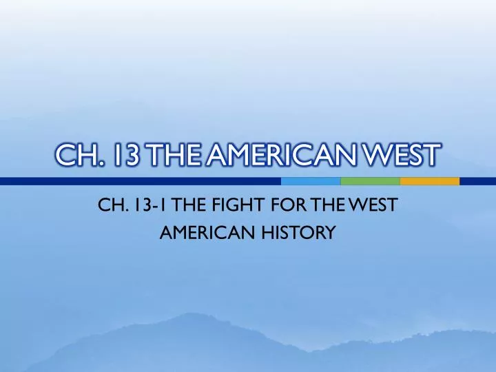 ch 13 the american west
