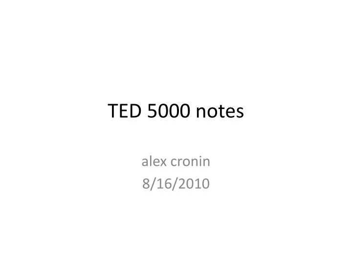 ted 5000 notes