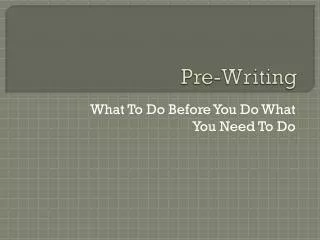 Pre-Writing