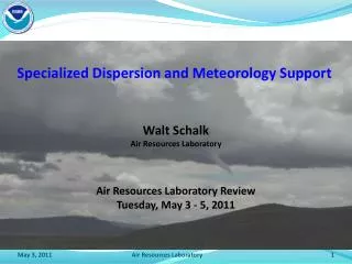 Specialized Dispersion and Meteorology Support