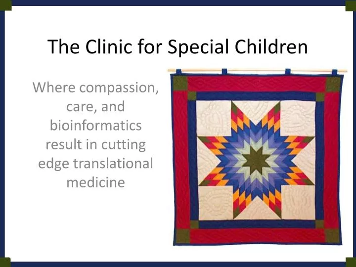 the clinic for special children