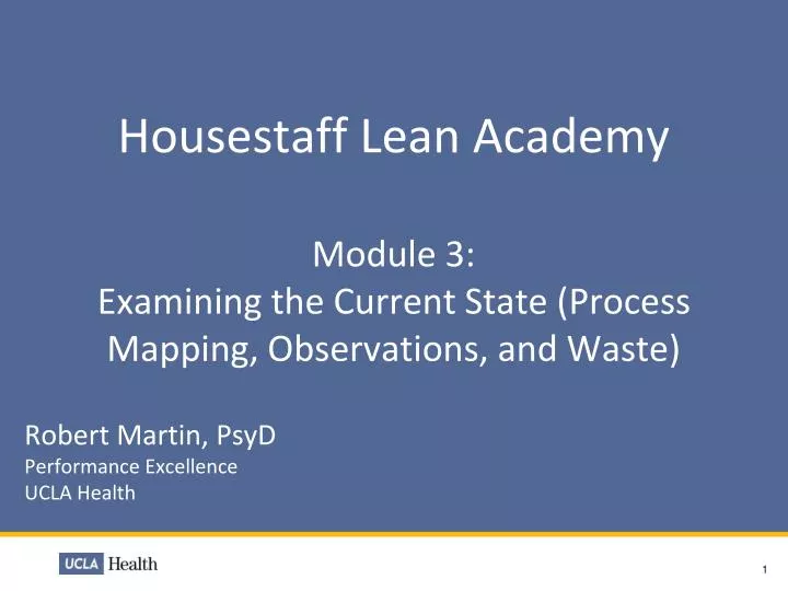 housestaff lean academy module 3 examining the current state process mapping observations and waste