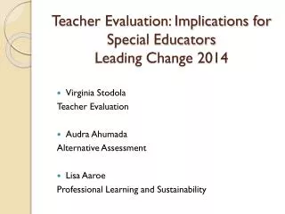 Teacher Evaluation: Implications for Special Educators Leading Change 2014