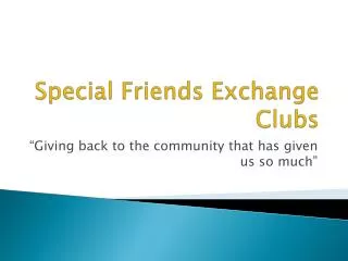 Special Friends Exchange Clubs