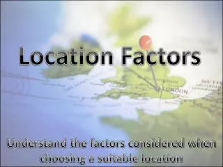 Location Factors