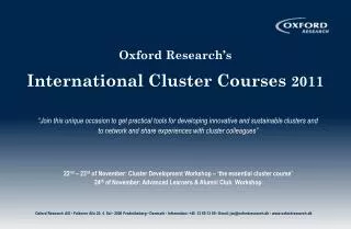 Oxford Research’s International Cluster Courses 2011