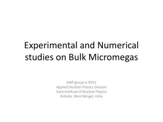 Experimental and Numerical studies on Bulk Micromegas