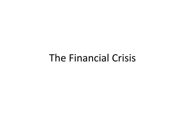 the financial crisis