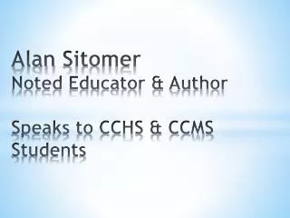 Alan Sitomer Noted Educator &amp; Author Speaks to CCHS &amp; CCMS Students