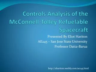 Controls Analysis of the McConnell- Tolley Refuelable Spacecraft