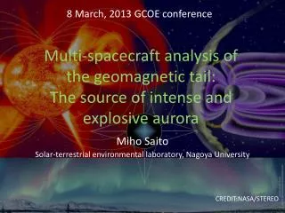 Multi-spacecraft analysis of the geomagnetic tail: The source of intense and explosive aurora