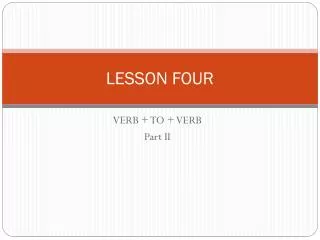 LESSON FOUR