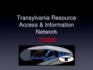 Transylvania Resource Access &amp; Information Network