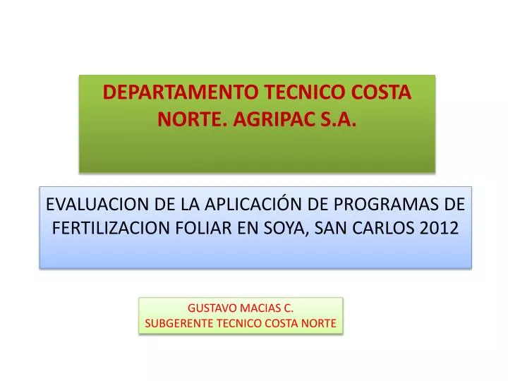 evaluacion de la aplicaci n de programas de fertilizacion foliar en soya san carlos 2012
