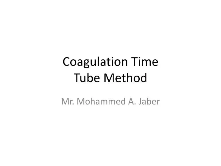 coagulation time tube method