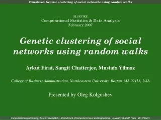 Presentation: Genetic clustering of social networks using random walks